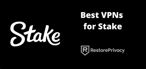 5 Best VPNs for Stake: Bet Safely From the US & More (2024) .